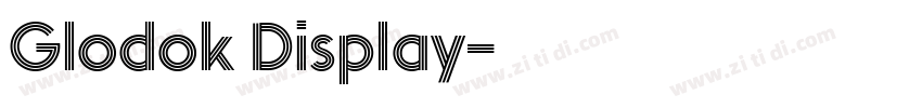 Glodok Display字体转换